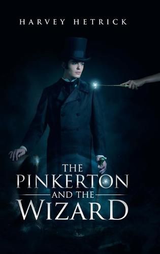 Cover image for The Pinkerton and the Wizard