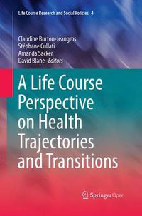 Cover image for A Life Course Perspective on Health Trajectories and Transitions