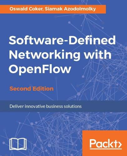 Cover image for Software-Defined Networking with OpenFlow -