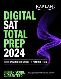Cover image for Digital SAT Total Prep 2024 with 2 Full Length Practice Tests, 1,000+ Practice Questions, and End of Chapter Quizzes