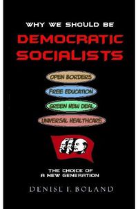 Cover image for WHY WE SHOULD BE DEMOCRATIC SOCIALISTS