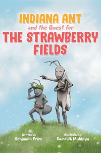 Cover image for Indiana Ant and the Quest for the Strawberry Fields