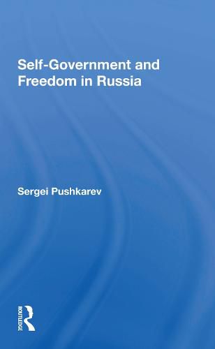 Self-Government and Freedom in Russia