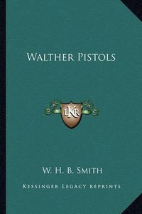 Cover image for Walther Pistols