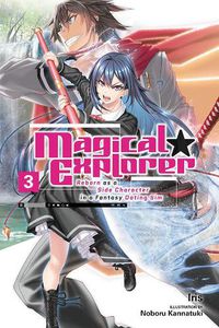 Cover image for Magical Explorer, Vol. 3 (light novel)