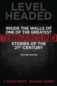 Cover image for Level Headed: Inside the Walls of One of the Greatest Turnaround Stories of the 21st Century