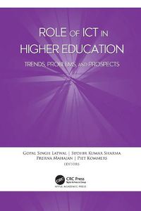 Cover image for Role of ICT in Higher Education: Trends, Problems, and Prospects