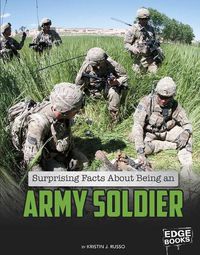 Cover image for Surprising Facts about Being an Army Soldier