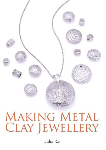 Cover image for Making Metal Clay Jewellery