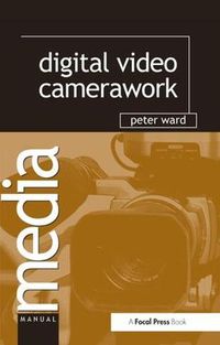 Cover image for Digital Video Camerawork