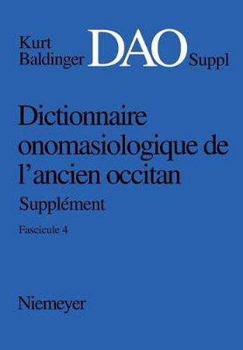 Cover image for Dictionnaire onomasiologique de lancien occitan (DAO) Dictionnaire onomasiologique de lancien occitan - Supplement Dictionnaire onomasiologique de l'ancien occitan (DAO)