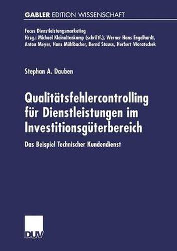 Cover image for Qualitatsfehlercontrolling Fur Dienstleistungen Im Investitionsguterbereich: Das Beispiel Technischer Kundendienst
