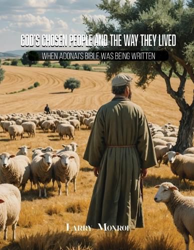 Cover image for God's Chosen People and the Way They Lived