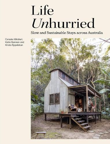 Cover image for Life Unhurried: Slow and Sustainable Stays across Australia