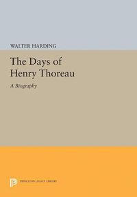 Cover image for The Days of Henry Thoreau: A Biography