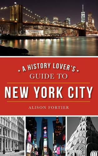Cover image for A History Lover's Guide to New York City