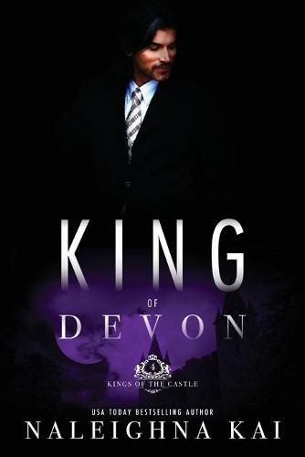 Cover image for King of Devon: Book 4 of the Kings of the Castle Series