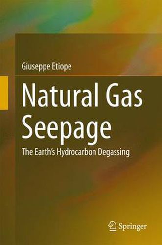 Cover image for Natural Gas Seepage: The Earth's Hydrocarbon Degassing