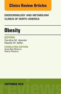 Cover image for Obesity, An Issue of Endocrinology and Metabolism Clinics of North America