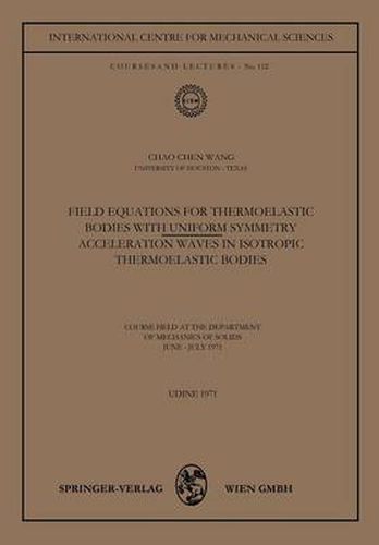 Cover image for Field Equations for Thermoelastic Bodies with Uniform Symmetry: Acceleration Waves in Isotropic Thermoelastic Bodies