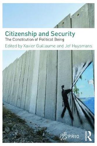 Cover image for Citizenship and Security: The Constitution of Political Being