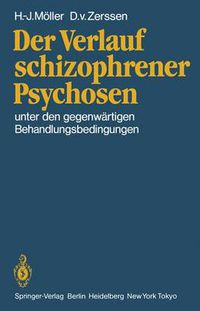 Cover image for Der Verlauf Schizophrener Psychosen