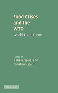 Cover image for Food Crises and the WTO: World Trade Forum