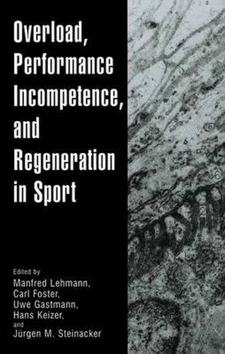 Cover image for Overload, Performance Incompetence, and Regeneration in Sport