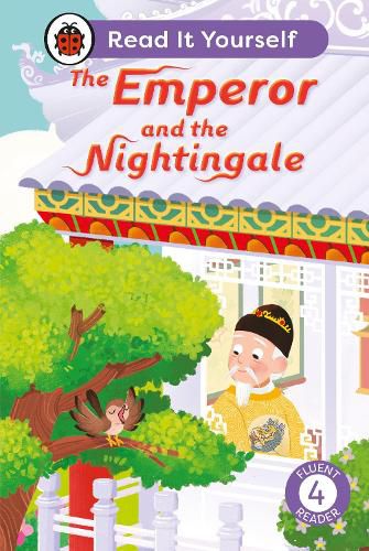 Cover image for The Emperor and the Nightingale: Read It Yourself - Level 4 Fluent Reader