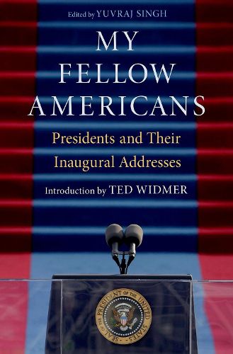 My Fellow Americans: Presidents and Their Inaugural Addresses