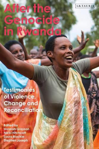 Cover image for After the Genocide in Rwanda: Testimonies of Violence, Change and Reconciliation