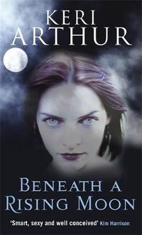 Cover image for Beneath A Rising Moon: Number 1 in series