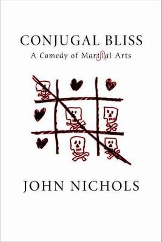 Cover image for Conjugal Bliss: A Comedy of Martial Arts