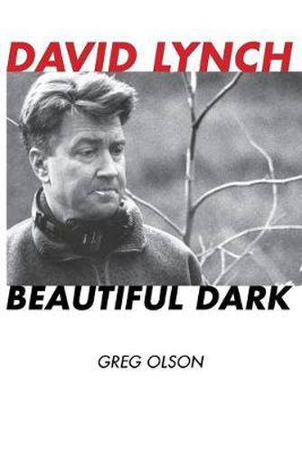 David Lynch: Beautiful Dark