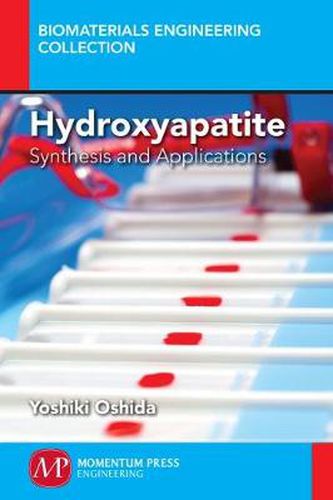 Cover image for Hydroxyapatite: Synthesis and Applications