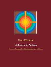 Cover image for Meditation fur Anfanger: Formen, Methoden, Bewusstseinszustande und Erlebnisse