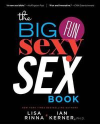Cover image for The Big, Fun, Sexy Sex Book