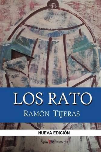 Cover image for Los Rato: El libro que Rodrigo Rato silencio cuando quiso ser presidente del Gobierno