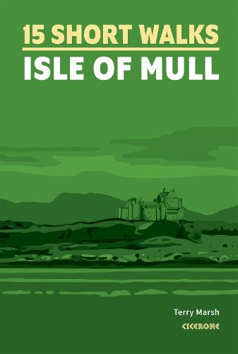 Short Walks on the Isle of Mull
