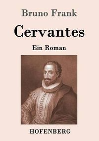 Cover image for Cervantes: Ein Roman