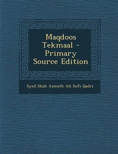 Cover image for Maqdoos Tekmaal - Primary Source Edition