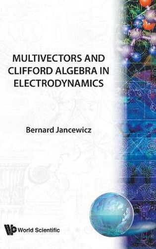 Cover image for Multivectors And Clifford Algebra In Electrodynamics