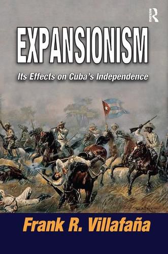 Cover image for Expansionism: Its Effects on Cuba's Independence