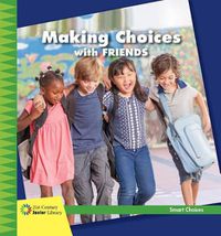 Cover image for Making Choices with Friends