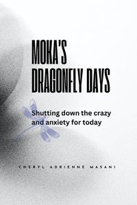 Cover image for Moka's Dragonfly Days