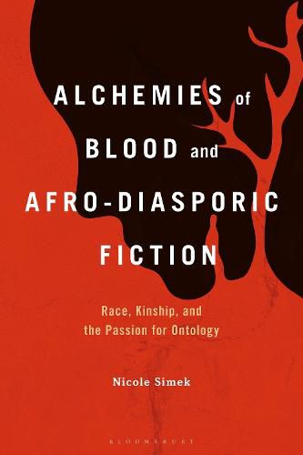 Cover image for Alchemies of Blood and Afro-Diasporic Fiction