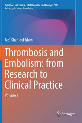 Cover image for Thrombosis and Embolism: from Research to Clinical Practice: Volume 1