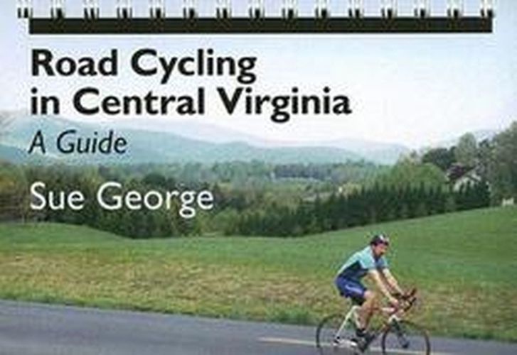 Cover image for Road Cycling In Central Virginia