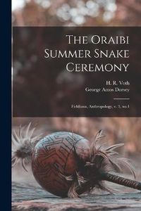 Cover image for The Oraibi Summer Snake Ceremony