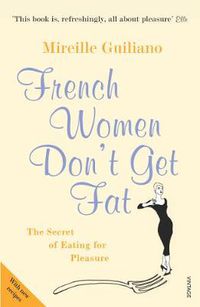 Cover image for French Women Don't Get Fat